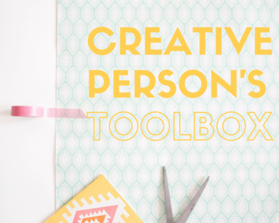 The Creative Person's Toolbox: 7 Must Have Gadgets For All Occasions The Creative Person's Toolbox: 7 Must Have Gadgets For All Occasions