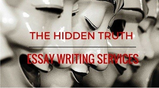 The Hidden Truth About Essay Writing Services: What Most of Them Don't Want You to Know