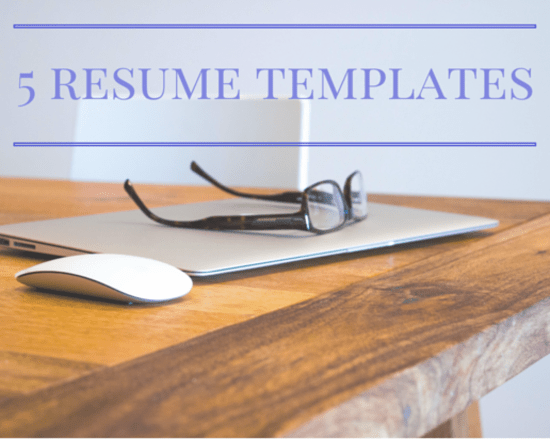 The Targeted Resume - 5 Resume Templates Based Upon Position/Organization